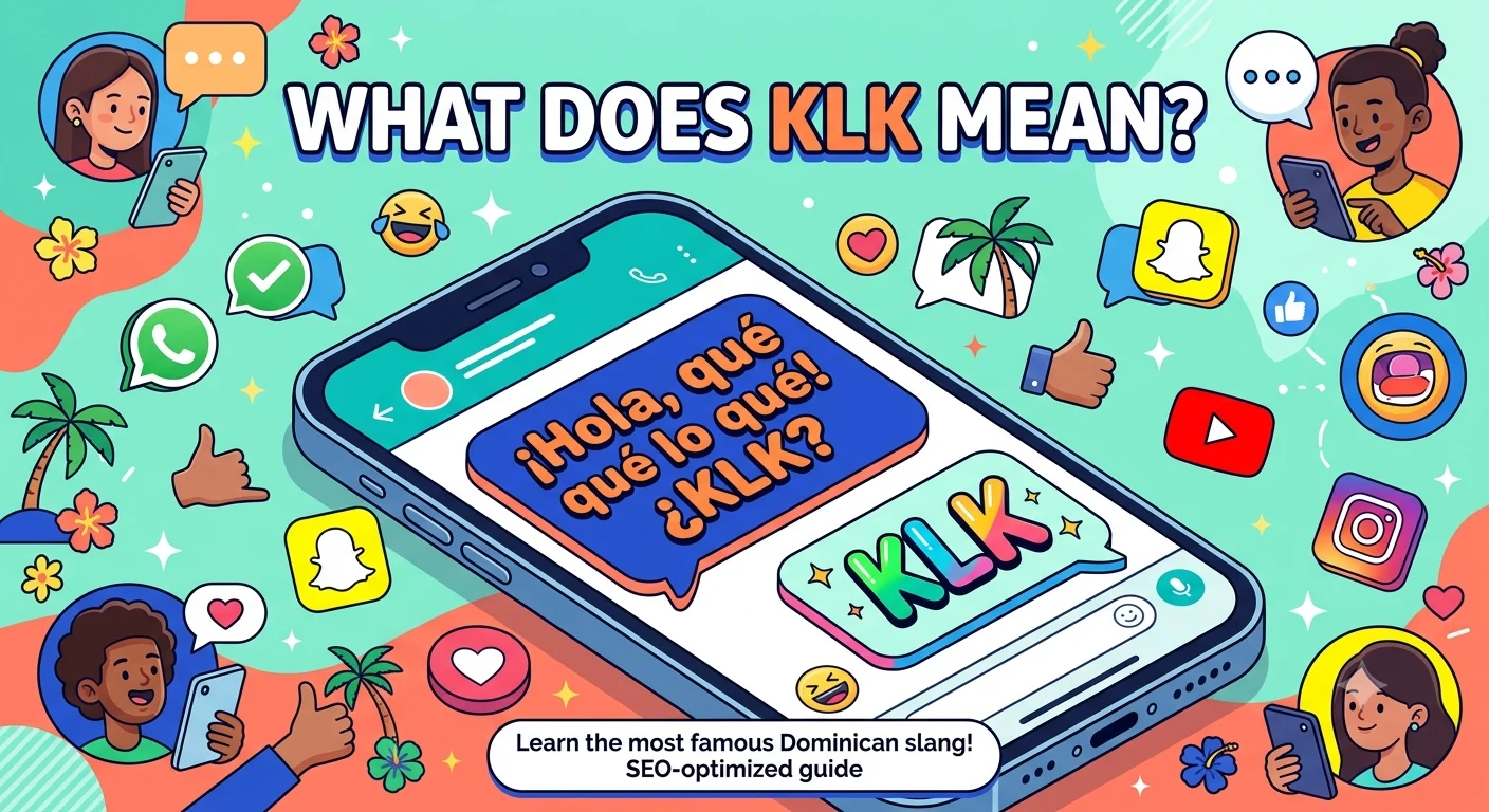 KLK Meaning