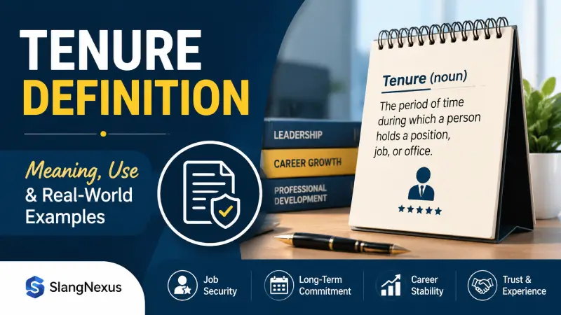 Tenure Definition: 7 Key Meanings, Examples & Usage